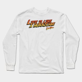 Life Is Like A Hurricane - Logo Long Sleeve T-Shirt